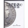 LE FRANC VII - French coin from 1795 to 2001 - Edition Les chevau-légers 2007