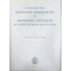 CATALOGUE DES MONNAIES MASSALIETES ET CELTIQUES du musée des beaux arts de Lyon