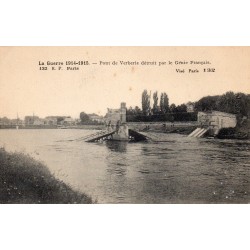 60410 - VERBERIE - LA GUERRE 1914-1915 - PONT DÉTRUIT PAR LE GÉNIE FRANCAIS