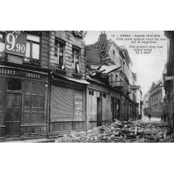 62000 - ARRAS - GUERRE 1914-1915 - ÉPICERIE AYANT RECU UN OBUS