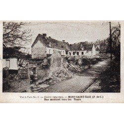 62144 - MONT-SAINT-ELOI - GUERRE 1914-1915 - RUE MONTANT VERS LES TOURS