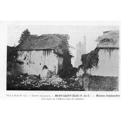 62144 - MONT-SAINT-ELOI - GUERRE 1914-1915 - MAISONS BOMBARDÉES (LES TOURS DE L'ANCIENNE ABBAYE AU LOIN)