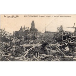 County 62840 - NEUVE-CHAPELLE - THE WAR 1914-1915 - AFTER THE TERRIBLE BOMBING
