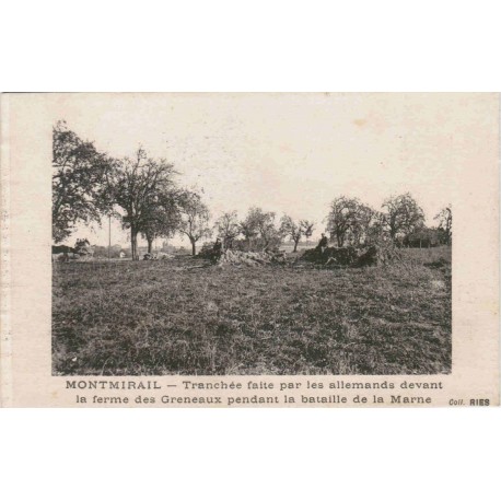 County 51210 - MONTMIRAIL - WAR 1914-1918 - TRENCH MADE BY THE GERMANS IN FRONT OF THE GRENEAUX FARM