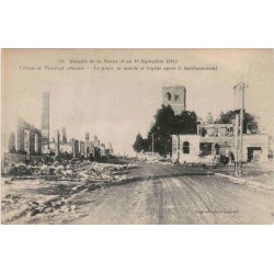 51340 - MAURUPT - BATAILLE DE LA MARNE (SEPTEMBRE 1914) - LA PLACE, LA MAIRIE ET L'ÉGLISE APRES LE BOMBARDEMENT
