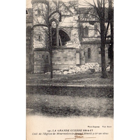 County 51400 - MOURMELON-LE-GRAND - THE GREAT WAR 1914-17 - THE GREAT WAR 1914-17 - SIDE OF THE CHURCH DEMOLISHED BY A SHELL