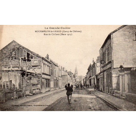 County 51400 - MOURMELON-LE-GRAND - THE GREAT WAR - RUE DE CHALONS - MARCH 1919