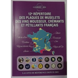 12EME REPERTOIRE DES PLAQUES DE MUSELETS DES VINS MOUSSEUX, CRÉMANTS ET PÉTILLANTS FRANCAIS - EDITION 2021