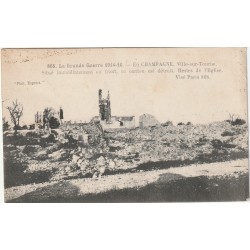 County 51800 - VILLE-SUR-TOURBE - THE GREAT WAR 1914-16 - REMAINS OF THE CHURCH