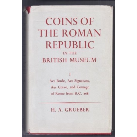 Coins of the Roman Republic in the British Museum - Vol. 1 - Par H. A. Grueber - 1970