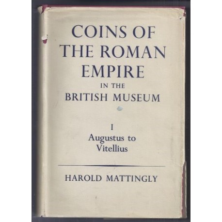 Coins of the Roman Empire in the British Museum - Vol. 1 - Par H. Mattingly - 1970