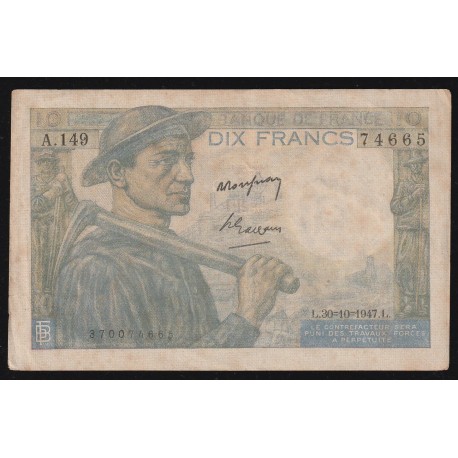 FRANCE - PICK 99 - 10 FRANCS MINEUR - 30/10/1947 - A.149