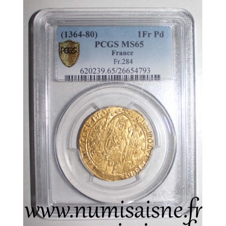 FRANCE - FR 284 - FRANC A PIED - GOLD - CHARLES V (1364-1380) - PCGS MS 65