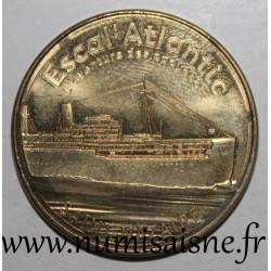 44 - SAINT NAZAIRE - ESCAL'ATLANTIC - LE PAQUEBOT - Monnaie de Paris - 2014