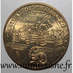 41 - CHAMBORD - CHATEAU ET SALAMANDRE - Monnaie de Paris - 2013