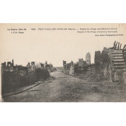 County 51600 - PERTHES LES HURLUS - THE GREAT WAR 1914-16 - ASPECT OF THE VILLAGE COMPLETELY DESTROYED