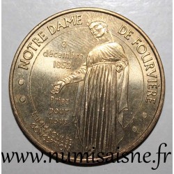 69 - LYON - NOTRE DAME DE FOURVIÈRE - Immaculée conception - Monnaie de Paris - 2010