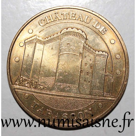 13 - TARASCON - CHATEAU - Monnaie de Paris - 2011