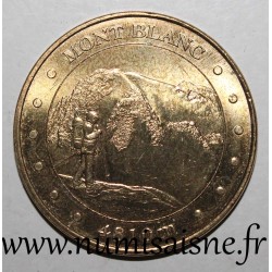74 - CHAMONIX MONT BLANC - LE MONT BLANC - 4810m - EVM - Monnaie de Paris - 2011