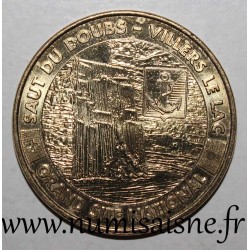 25 - VILLERS LE LAC - SAUT DU DOUBS - GRAND SITE NATIONAL - Monnaie de Paris - 2011
