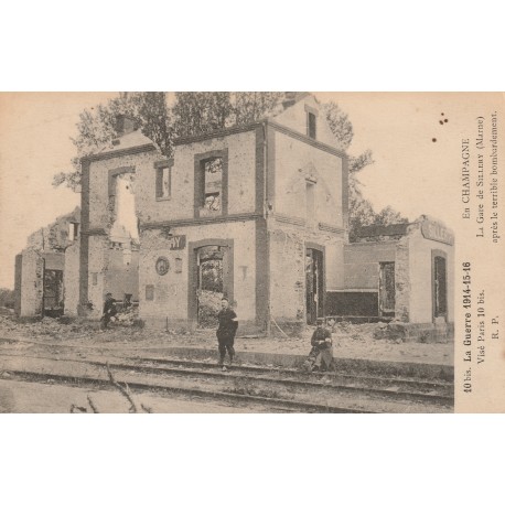 County 51500 - SILLERY - WAR 1914-1918 - THE STATION AFTER THE BOMBING