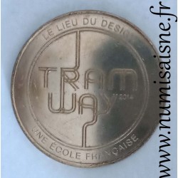 County 75 - PARIS - TRAMWAY - FRENCH SCHOOL - PLACE OF DESIGN - Monnaie de Paris - 2014