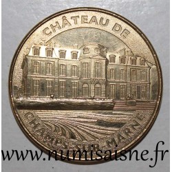 77 - CHAMPS SUR MARNE - CHATEAU - Monnaie de Paris - 2014