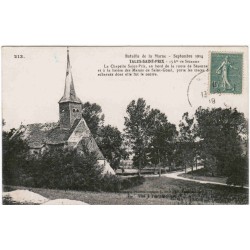 51270 - TALUS-SAINT-PRIX - BATAILLE DE LA MARNE - SEPTEMBRE 1914 - LA CHAPELLE SAINT-PRIX