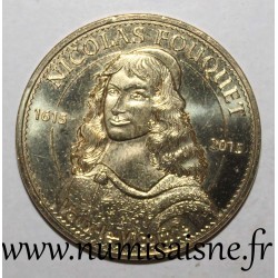 77 - MAINCY - NICOLAS FOUQUET - VAUX LE VICOMTE - Monnaie de Paris - 2015