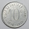 TARN ( 81 ) - 10 CENTIMES - 1916 - 1919 - VILLE DE CASTRES - TTB