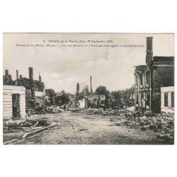 County 51250 - SERMAIZE-LES-BAINS - RUE BÉNARD AND THE TOWN HALL AFTER THE BOMBING