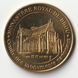 01 - BOURG EN BRESSE - MONASTERE ROYAL DE BROU - Monnaie de Paris - 2007