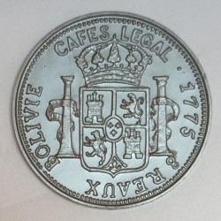 Advertising Token - CAFES LEGAL - REPRODUCTION - 8 REAUX OF BOLIVIA FROM 1775 - PLASTIC